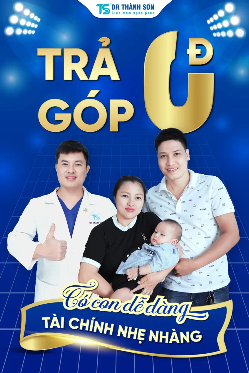 Trả góp 0Đ - Tài chính nhẹ nhàng, đón con dễ dàng! 1 Trả góp 0Đ – 0% lãi suất cho liệu trình mang thai tự nhiên